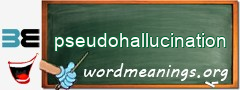 WordMeaning blackboard for pseudohallucination